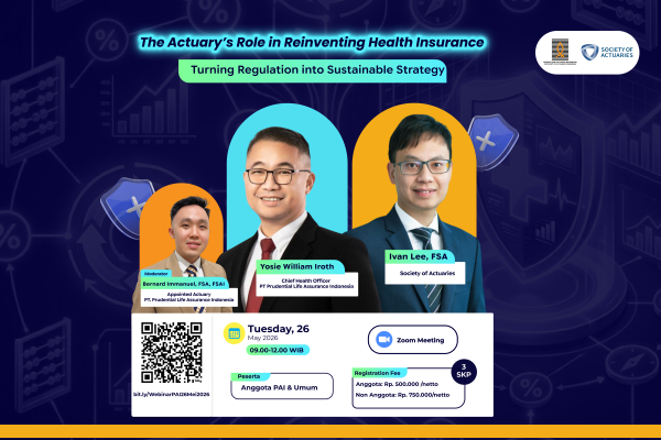 Webinar PAI "The Actuarys Role in Reinventing Health Insurance Turning Regulator into Sustainable Strategy"
